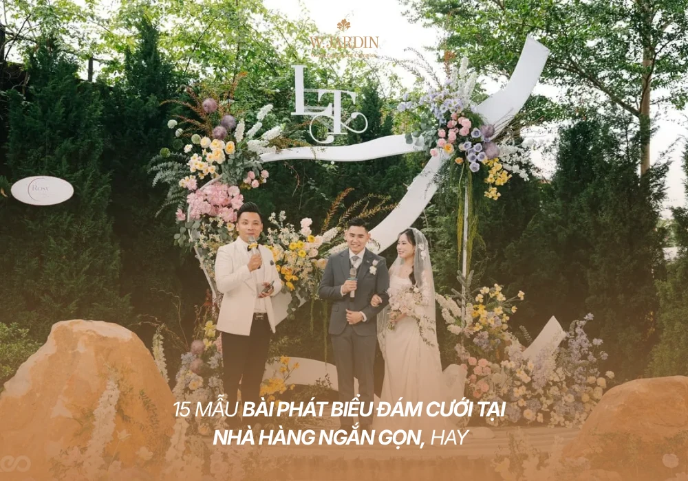 15 Mẫu Bài Phát Biểu Đám Cưới Tại Nhà Hàng Ngắn Gọn, Hay