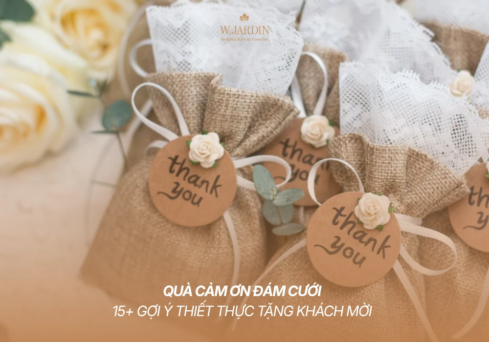 Quà Cảm Ơn Đám Cưới: 15+ Gợi Ý Thiết Thực Tặng Khách Mời