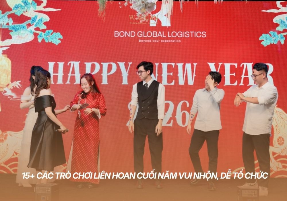 15+ Các Trò Chơi Liên Hoan Cuối Năm Vui Nhộn, Dễ Tổ Chức